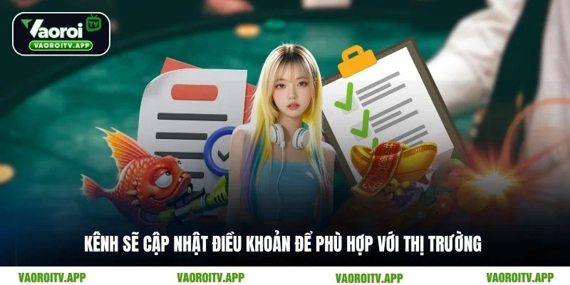 Kênh sẽ cập nhật điều khoản để phù hợp với thị trường